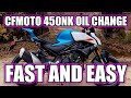 CFMOTO 450NK Oil Change - Easy and Fast