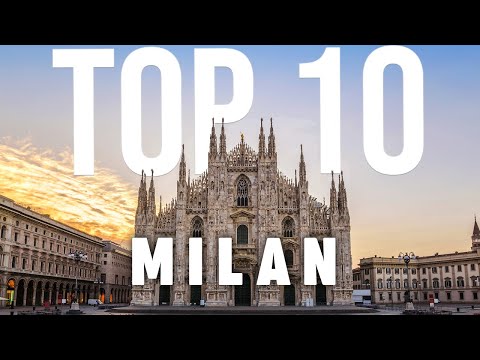 10 BEST Things To Do In Milan | What To Do In Milan