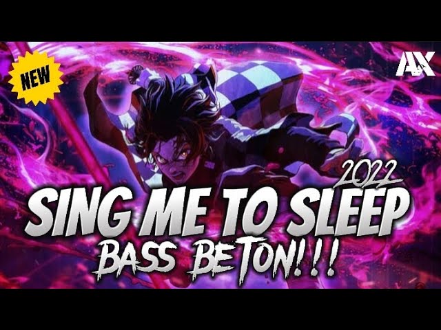 DJ SING ME TO SLEEP ALAN WALKER BREAKBEAT REMIX FULL BASS - DJ BREAKBEAT TERBARU BASS BETON 2022 class=