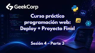 Deploy en Render + Proyecto Final | Curso Programación Web | Sesión 4 – Parte 3