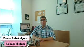 Meme Enfeksiyonu İle Kanser Arasında İlişki Var mıdır?