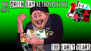 The Green Day Retrospective (Episode 1): The Early Years | The Rock Critic Episode #12