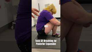 Tuck Sit Breathing For Posterior Expansion