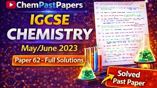 IGCSE Chemistry 0620/62 May/June 2023 - 0620/62/M/J/23 | Full Paper Solution