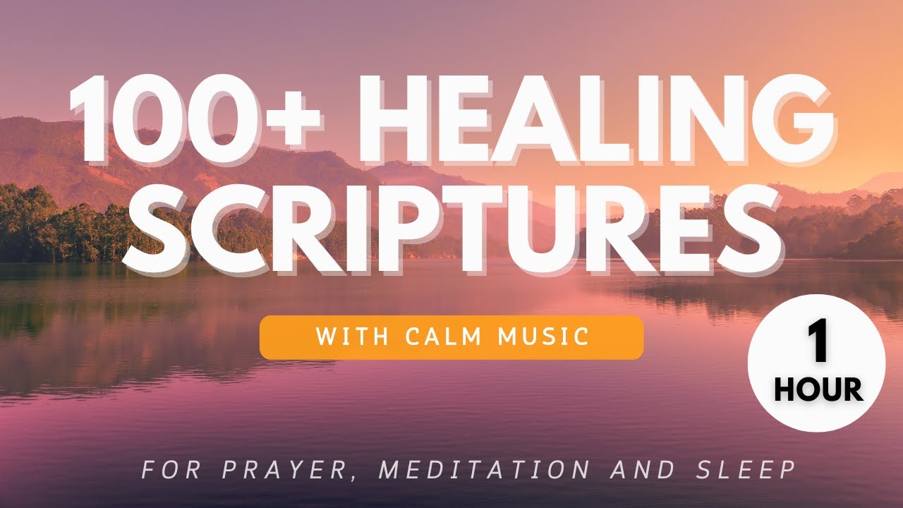 Scriptures Youtube GOD HEALS YOU | 100+ HEALING SCRIPTURES FOR PRAYER, SLEEP & MEDITATION ...