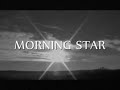 Morning Star (Open)