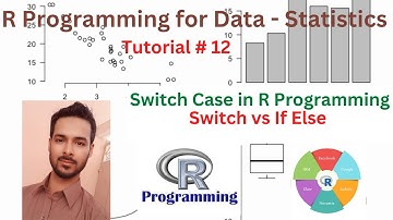 Tutorial 12: Switch Case in R Programming | Switch vs If Else in R Programming