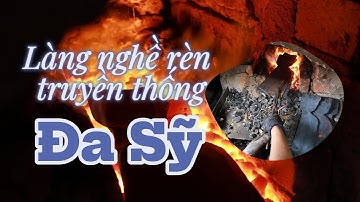 Làng nghề rèn truyền thống Đa Sỹ   Kiến Hưng, Hà Đông, Hà Nội
