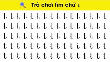 Trò Chơi Tìm Chữ Cái Viết Thường I T C| Giúp bé ghi nhớ chữ cái nhanh nhất| Nguyễn Thị Lan Anh
