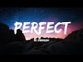 Ed Sheeran - Perfect (Lyrics)