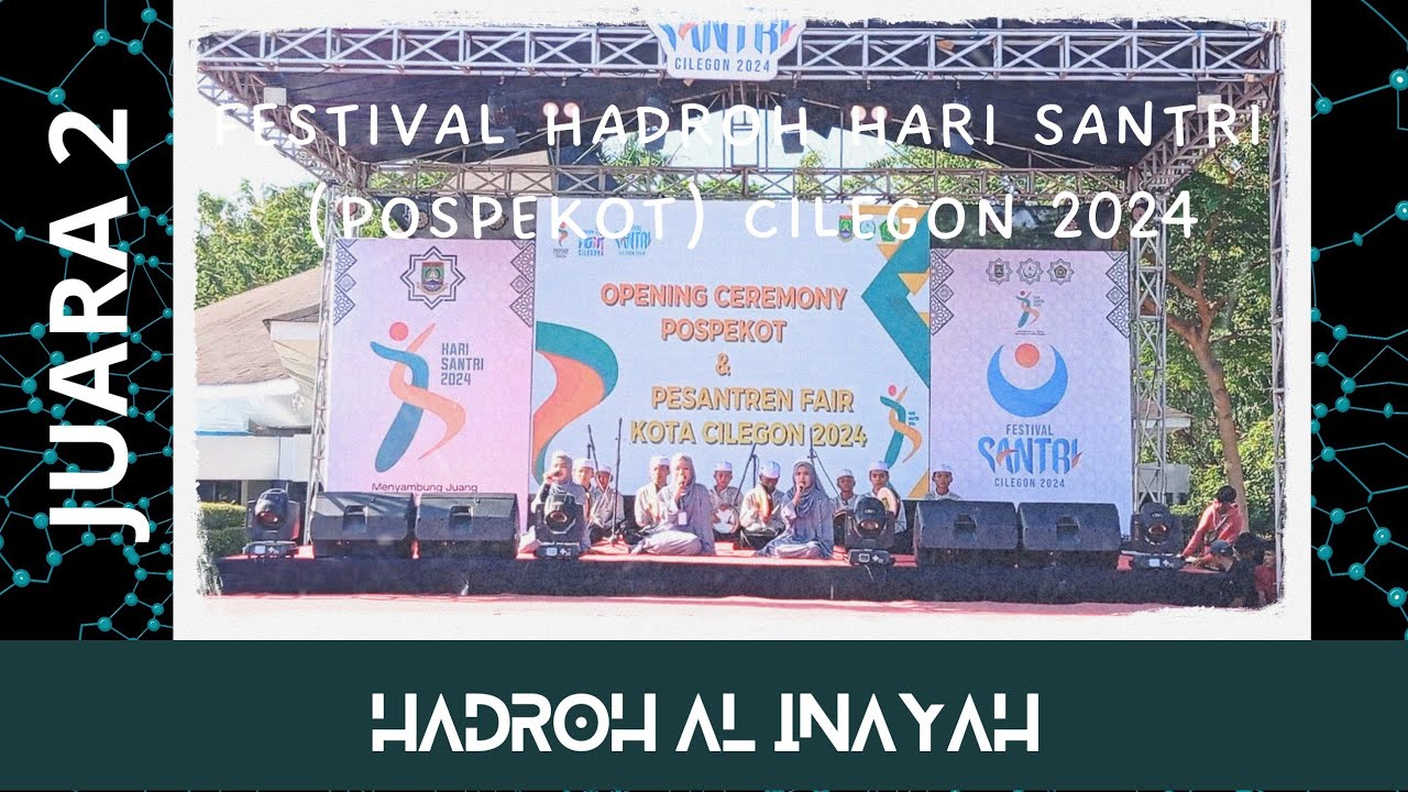 HADROH AL INAYAH // FESTIVAL HADROH HARI SANTRI (POSPEKOT) CILEGON 2024