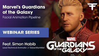 Marvel's Guardians of the Galaxy Facial Animation Pipeline (Simon Habib // Eidos-Montréal) | Webinar