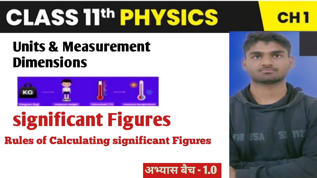 Units &  measurement Dimensions || Rules of Calculating significant Figures || class 11th Physics 