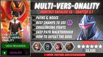 Multi-vers-onlality - Cavalier Event Quest - Chapter 2.1 - Darkhawk - MCOC - Aug 2021