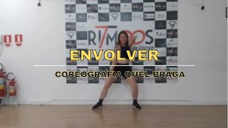 ENVOLVER - Anitta | Choreo ZIN™ Quel Braga