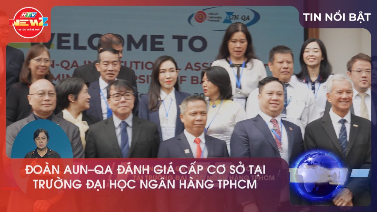 ĐOÀN AUN-QA ĐÁNH GIÁ CẤP CƠ SỞ TẠI TRƯỜNG ĐẠI HỌC NGÂN HÀNG TP.HCM - youtube