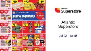Atlantic Superstore weekly flyer / circulaire Jul 02 - Jul 08