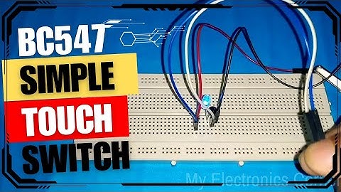 How To Make a Simple Touch Switch Using BC547 Transistor | #bc547 #electronics