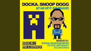 Смотреть клип Let Me Hit It (Feat. Snoop Dogg)
