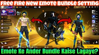 Bundel Emote Me Kaise Lgaye | Bundel Emote Free Fire Kaise Badle? | Emote Saya Gaun Kaise Lgaye