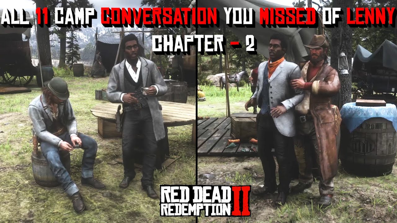 All 11 Possible Camp Conversation You Probably Missed Of Lenny In Chapter 2 In Red Dead Redemption 2