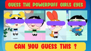 Guess The Powerpuff Girls by Their Eyes - Guess The Picture Part 1 screenshot 1