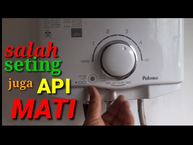 Setingan Stabil Paloma Water Heater Gas Api Tidak Menyala Lama - YouTube