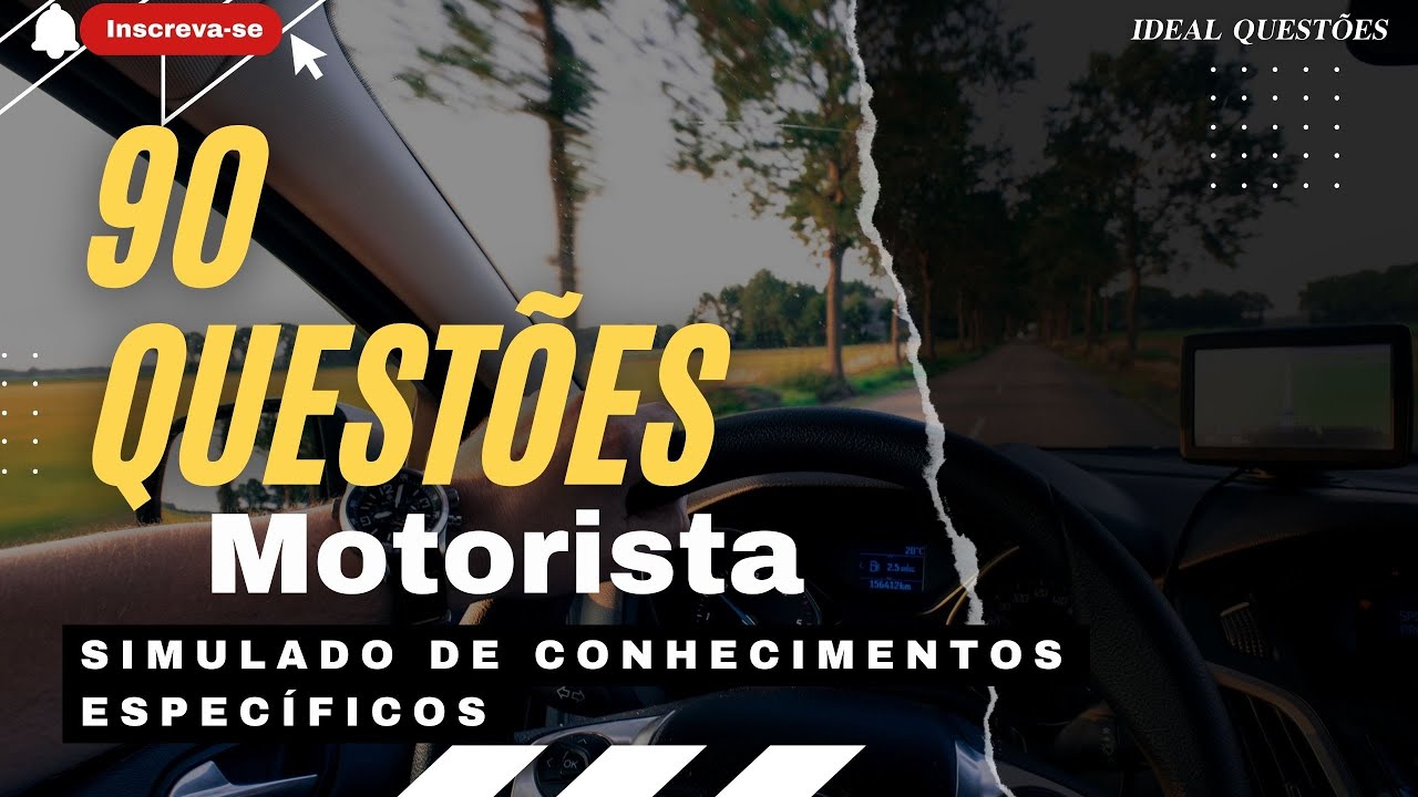 90 QUESTÕES ESPECIFICAS DA PROVA DE MOTORISTA - SIMULADO DE CONHECIMENTOS ESPECÍFICOS