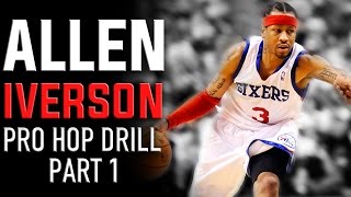 Allen Iverson Pro Hop Drill (Part 1): Basketball Guard Scoring Drills