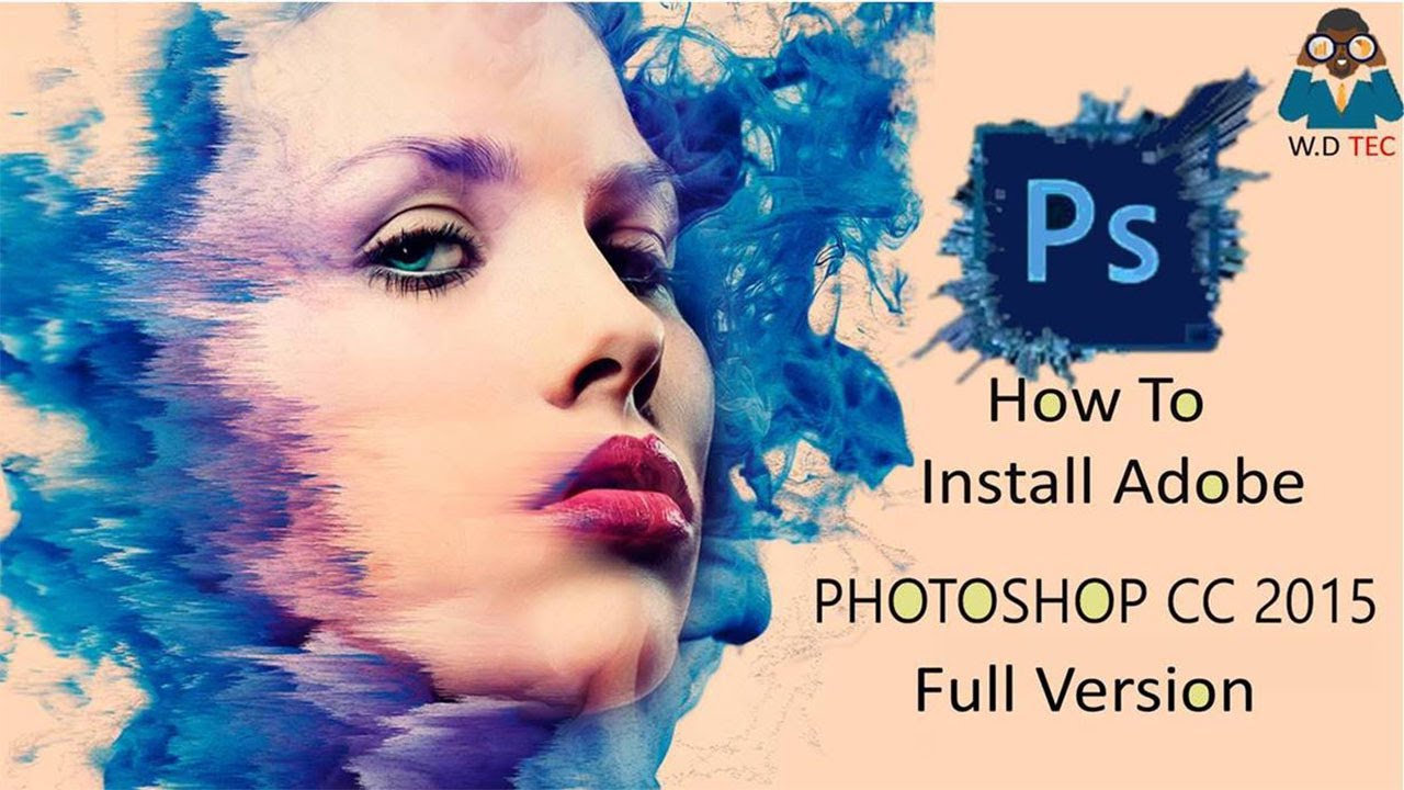 How To Install Adobe Photoshop Cc 2015 Full Version YouTube