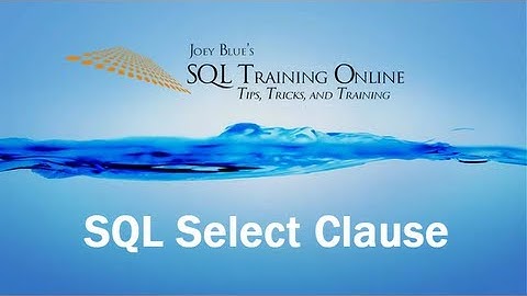 SQL Select Clause - SQL Training Online - Quick Tips Ep8