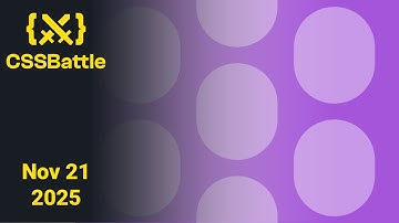 CSSBattle Daily Challenge November 21 2025