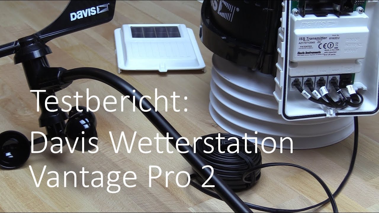 Davis Wetterstation Vantage Pro2 Im Test Youtube