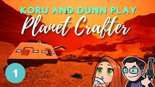 Planet Crafter Sunday with @dhdunn [PART 1]