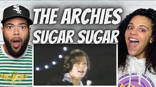WHERE IS IT FROM?| The Archies  Sugar Sugar FIRST TIME HEARING REACTION