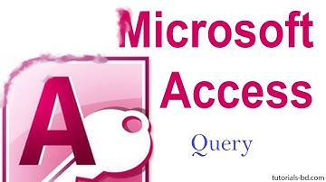 Learn All About  Query in Microsoft Access { in bangla}