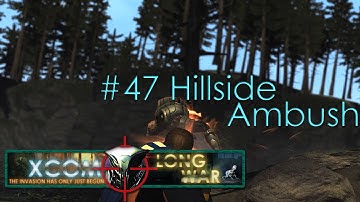 #47 Hillside Ambush - Aliens vs Redditors - Xcom Long War Ironman Impossible