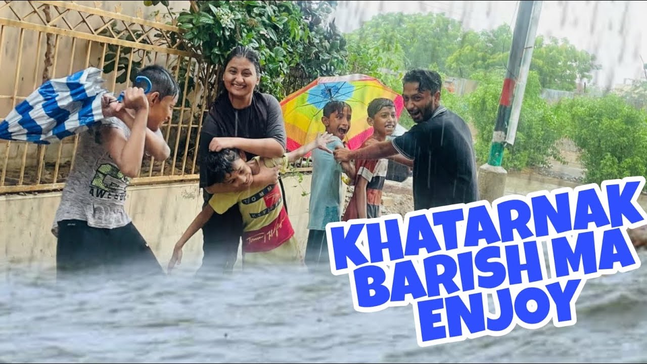 Khatarnak Barish Ma Enjoy Kiya | Heavy Rain In Karachi