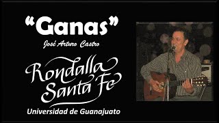 GANAS  José Arturo Castro Rondalla Santa Fe de la Universidad de Guanajuato 0