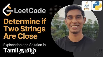 Determine if Two Strings Are Close : Leetcode 75 in Tamil (தமிழ்) | Get Interview Ready