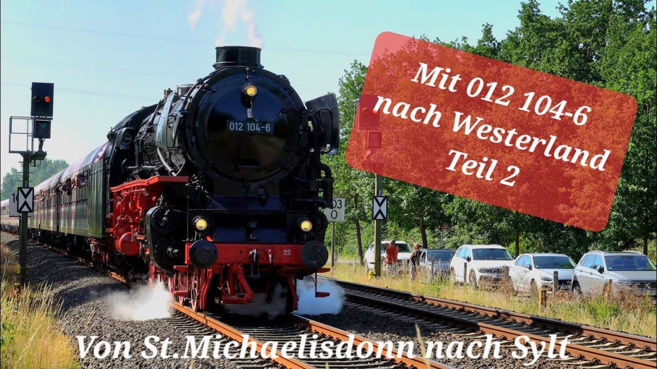 Das wird unvergessen bleiben - Dampflok 012 104-6 rast nach Westerland
