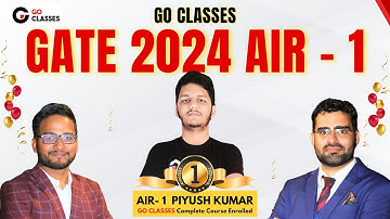 AIR 1, GATE CSE 2024 - GO Classes Complete Course Enrolled Student - Piyush Kumar #AIR1 #GateCSE