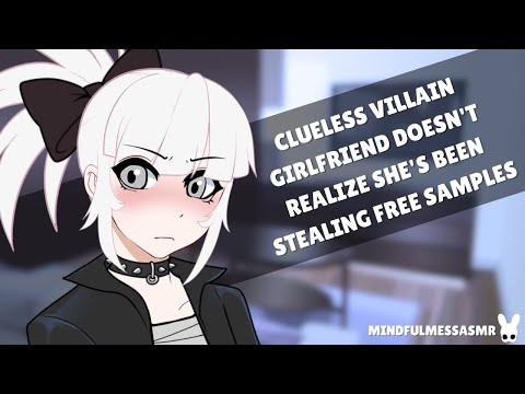 No One's Afraid Of Me (Clueless Villain Girlfriend ASMR)