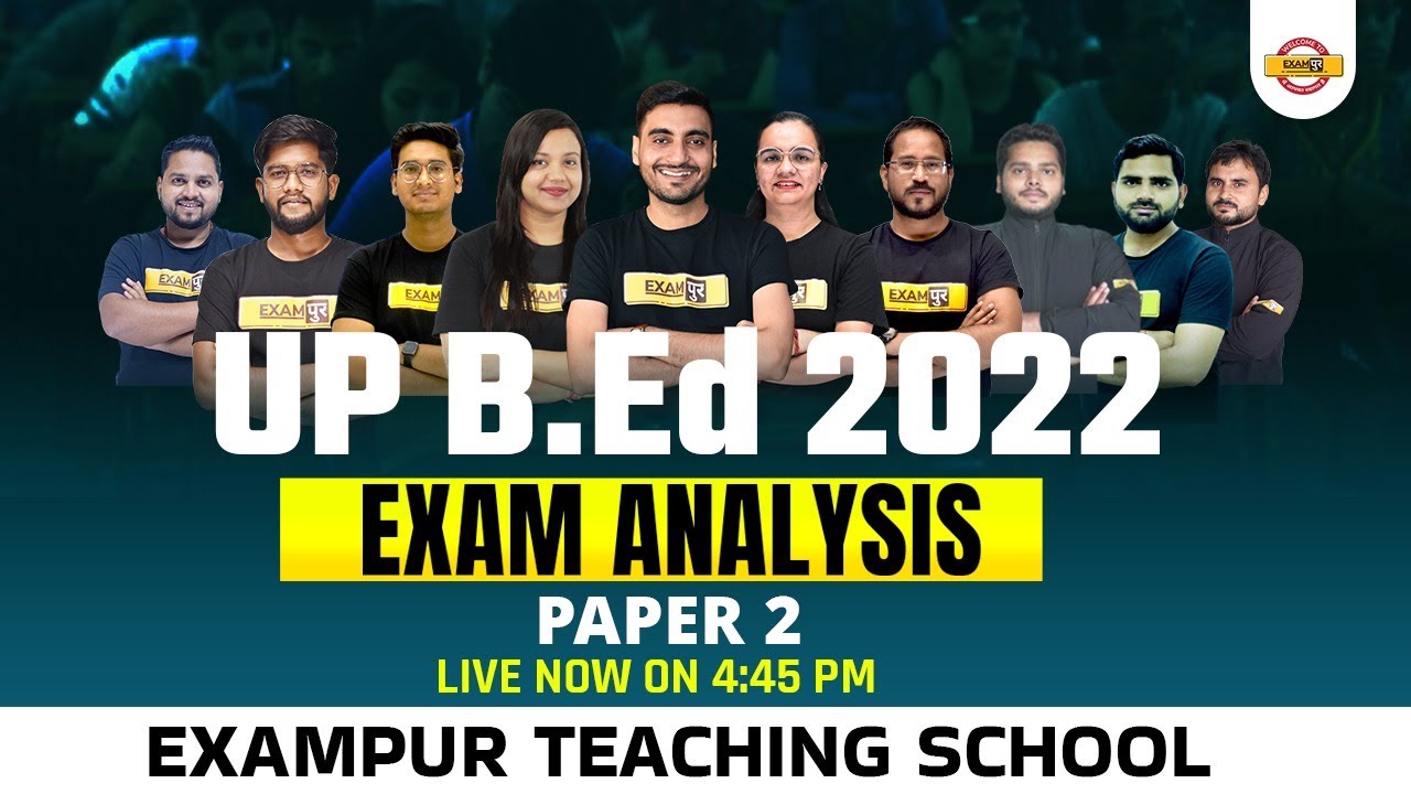 UP BED Analysis | UP BED Paper 2 | UP BED Answer Key 2022 | UP BED Entrance Exam 2022 Analysis