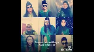 Suasana Hari Raya (Cover Collabs by FiNiXFamilia&eNagaFamilia)