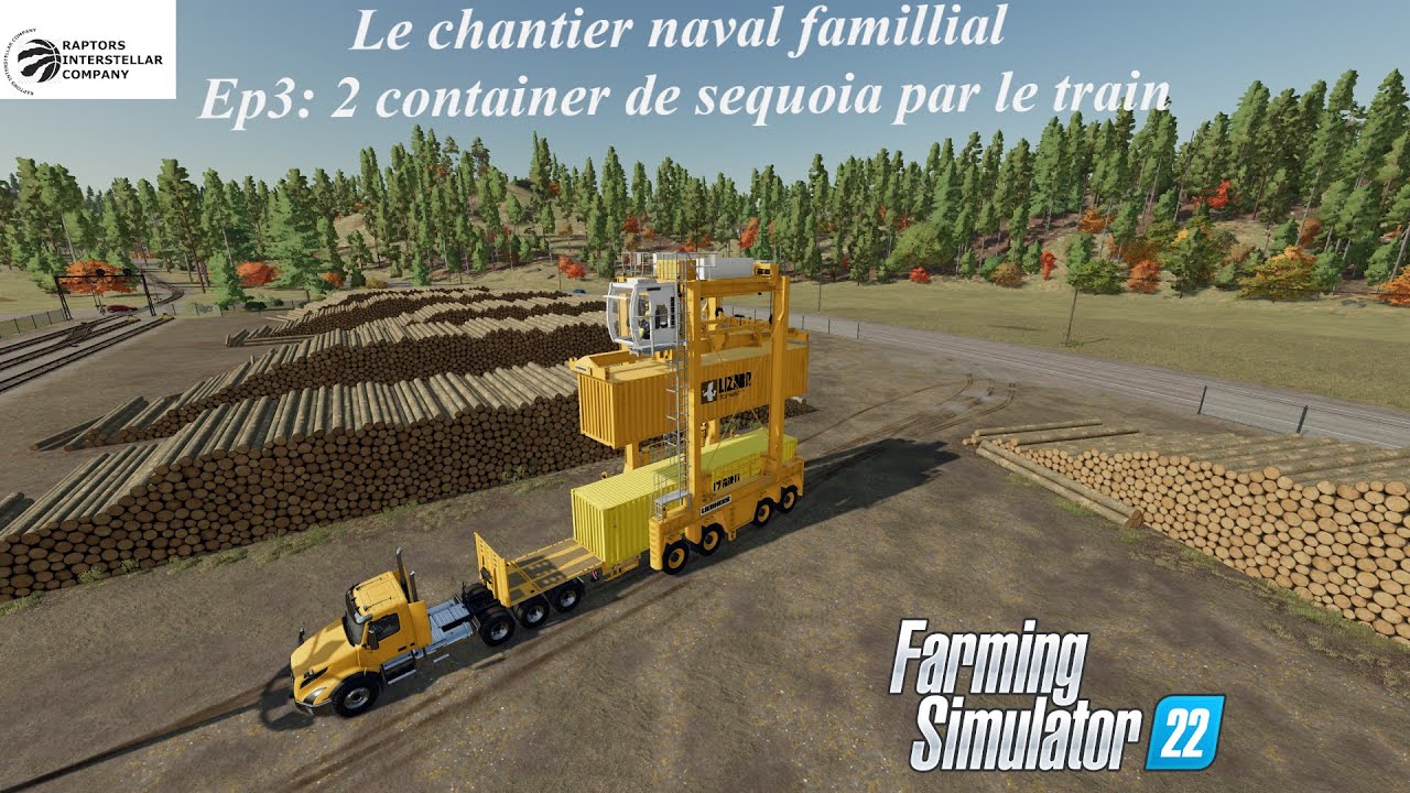 FARMING SIMULATOR 22 Le chantier naval famillial ep3: 2 container de