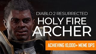 Holy Fire Archer Paladin GAMEPLAY — Meme Builds Clearing Hell | Diablo 2 Resurrected Stream