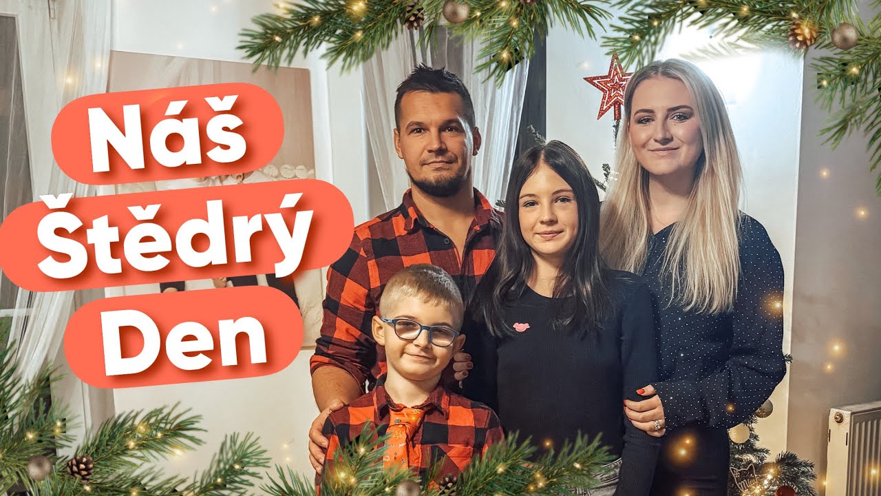 ✨NÁŠ ŠTĚDRÝ DEN 🎄🎁| VLOGMAS #24 