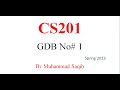CS201 GDB Solution 2023 CS201 GDB 2023 CS201 GDB Solution Spring 2023 CS201 GDB 2023 CS201 GDB