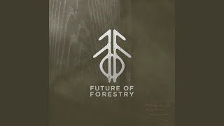 Video thumbnail of "Future of Forestry - Tears"